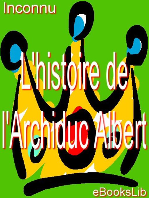 L'histoire de l'Archiduc Albert (eBook)